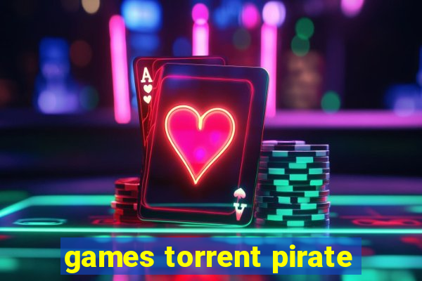 games torrent pirate